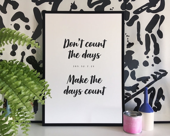 Don t count перевод. Don't count the days make the days count. Don't count the days, make the days count" ответить. Don't count the days make the days count. Counting days.