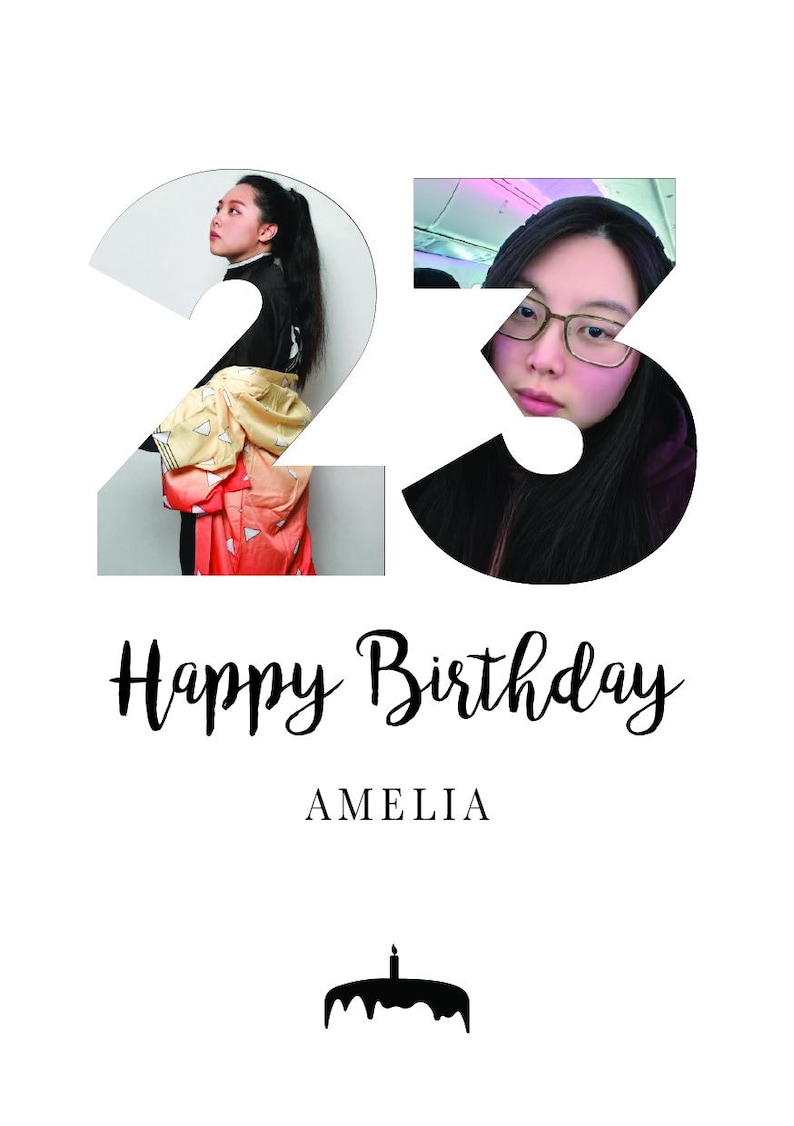 K&ouml;nnte beinhalten: Eine Geburtstagskarte mit der Zahl 23, die mit zwei Fotos einer Person gef&uuml;llt ist. Unter der Zahl steht Happy Birthday in einer Schreibschrift und AMELIA in einer Serifenschrift. Unten ist eine schwarze Silhouette einer Torte.