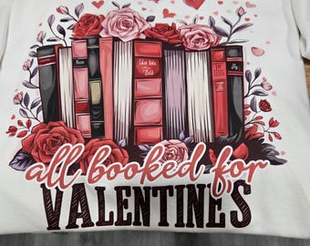 All booked for Valentines shirt