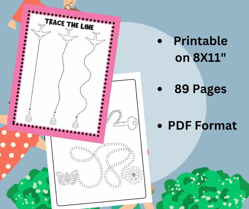 May include: Two printable activity sheets with tracing lines and the text "TRACE THE LINE". One sheet features airplanes, the other a key, butterfly, and flower. The text indicates the printable is on 8x11" paper, 89 pages, and in PDF format.