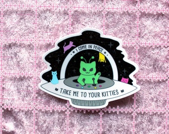 Martian Kitty Take Me To Your Kitties Vinyl Sticker