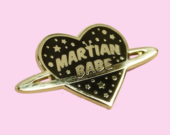 Martian Babe - Gold Hard Enamel Pin