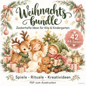 May include: A digital printable Christmas bundle featuring a reindeer, an angel, a gingerbread man, and an elf surrounded by gifts and pine branches. The text reads: Weihnachts bundle, Zauberhafte Ideen für Kita & Kindergarten, 42 A4-Seiten, Spiele, Rituale, Kreativideen, PDF zum Ausdrucken.
