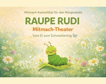 Kamishibai interativo: Rudi, a Lagarta | 10 Cartões Ilustrados | História em Movimento para Educação Infantil | Da Lagarta à Borboleta, Círculo Matinal / Montessori