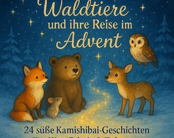 The Forest Animals and Their Journey During Advent – 24 Kamishibai Stories | Winter Stories | Instant Download | Kindergarten, School & Home