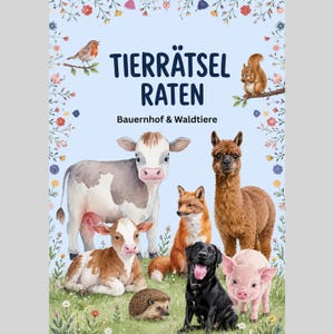May include: A children's book cover featuring watercolor illustrations of farm and forest animals. The title "TIERRÄTSEL RATEN" is displayed in large, dark blue letters, with "Bauernhof & Waldtiere" below.