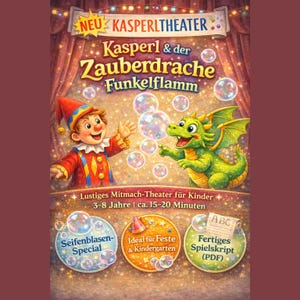 Puede incluir: Ilustración colorida para una producción de teatro infantil. La imagen presenta un bufón sonriente con un traje rojo y amarillo, un dragón verde y burbujas flotantes. El texto incluye "Kasperl & der Zauberdrache Funkelflamm" y "Seifenblasen-Special".