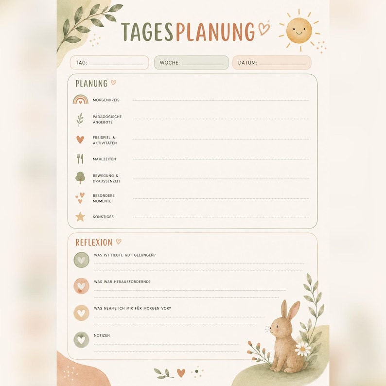 May include: A daily planner sheet titled TAGESPLANUNG with sections for planning and reflection. It features soft watercolor illustrations of a sun, leaves, and a rabbit. The layout includes lines for writing, labeled with German text and icons like a rainbow, heart, and star.
