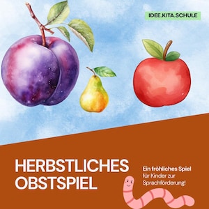 Może przedstawiać: Akwarelowa ilustracja śliwki, gruszki i jabłka na niebieskim tle. Obraz zawiera tekst "HERBSTLICHES OBSTSPIEL" i "IDEE.KITA.SCHULE". Obecna jest również ilustracja robaka.
