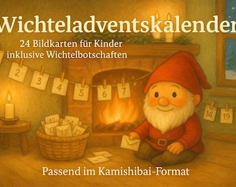 Peut inclure: Illustration d'un calendrier de l'Avent avec un gnome assis près d'une cheminée. L'image comprend un panier d'enveloppes, une guirlande de cartes numérotées et le texte "Wichteladventskalender".