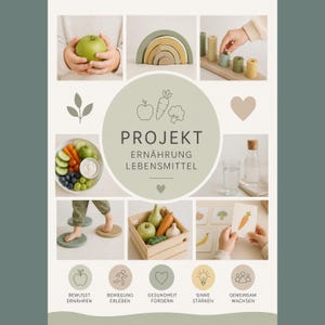 Könnte beinhalten: Eine Collage mit Bildern von gesunden Lebensmitteln, Holzspielzeug und dem deutschen Text "PROJEKT ERNÄHRUNG LEBENSMITTEL" (Projekt Ernährung Lebensmittel). Die Bilder zeigen einen Apfel, ein regenbogenförmiges Holzspielzeug und eine Holzkiste mit Produkten.