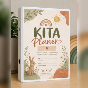 Könnte beinhalten: Ein weißer Ordner mit einem Cover, das eine Aquarellillustration eines Hasen, eines Regenbogens, einer Sonne und floraler Elemente zeigt. Der Text lautet KITA Planer, LIEBEVOLL PLANEN, ORGANISIEREN, DOKUMENTIEREN, REFLEKTIEREN, NAME, EINRICHTUNG, GRUPPE, KINDERGARTENJAHR.