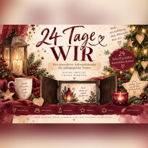 May include: An interactive advent calendar titled 24 Tage WIR featuring a central wooden frame, a lantern with a lit candle, a mug with text, and decorative elements like stars, pine branches, and berries on a deep red background.
