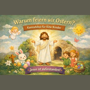 Può includere: Illustrazione colorata di Gesù con le braccia aperte, un coniglio e bambini. Il testo recita "Warum feiern wir Ostern?" e "Jesus ist auferstanden!". Sono presenti anche un sole e uova di Pasqua.
