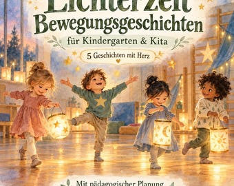 Lichterzeit Bewegungsgeschichten für Kindergarten & Kita | Martinsfest und Sternenzeit | PDF mit Planung, Erzählkarten und Bildern