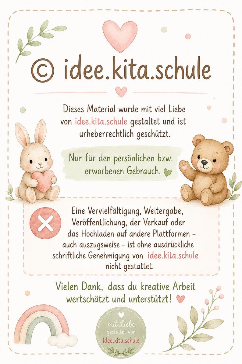 May include: A decorative informational sign featuring a watercolor bunny holding a heart and a teddy bear. The text reads idee.kita.schule, along with German copyright and usage instructions. The design includes a rainbow, leaves, and hearts.