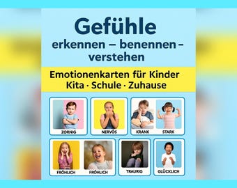May include: A light blue poster with German text, including "Gefühle erkennen - benennen - verstehen" and "Emotionenkarten für Kinder Kita • Schule • Zuhause." It shows children expressing emotions, with German words such as "Zornig" and "Glücklich."