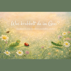 May include: A children's book cover with the title "Was krabbelt da im Gras?" in white script. The illustration features a green caterpillar, a red ladybug, a green grasshopper, and a bee among flowers and grass.