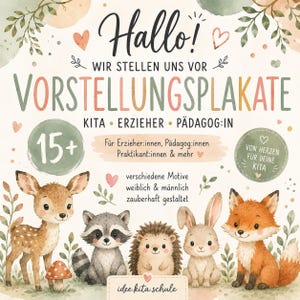 Könnte beinhalten: Ein Plakatset mit Aquarellillustrationen von einem Rehkitz, Waschbären, Igel, Hasen und Fuchs. Der Text lautet: Hallo! WIR STELLEN UNS VOR VORSTELLUNGSPLAKATE KITA ERZIEHER PÄDAGOG:IN, 15+, Für Erzieher:innen, Pädagog:innen, Praktikant:innen & mehr.