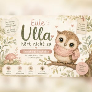 May include: A Kamishibai story card set titled Eule Ulla hört nicht zu, featuring a brown owl with a pink scarf perched on a tree branch. The illustration includes mushrooms, leaves, and text boxes with German phrases about listening and trust.