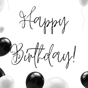 Alles Gute zum Geburtstag digitale Datei herunterladen - druckbare Geburtstagskarte schwarz und weiß Farbe schlichte Luftballons Feier herunterladbar