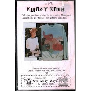 Puede incluir: Un patrón de costura titulado "KRAZY KATS" que presenta un diseño de sudadera con apliques de gatos. El patrón incluye sugerencias de colocación y un patrón de alfiler adicional. Diseñado por Gloria Pratt.