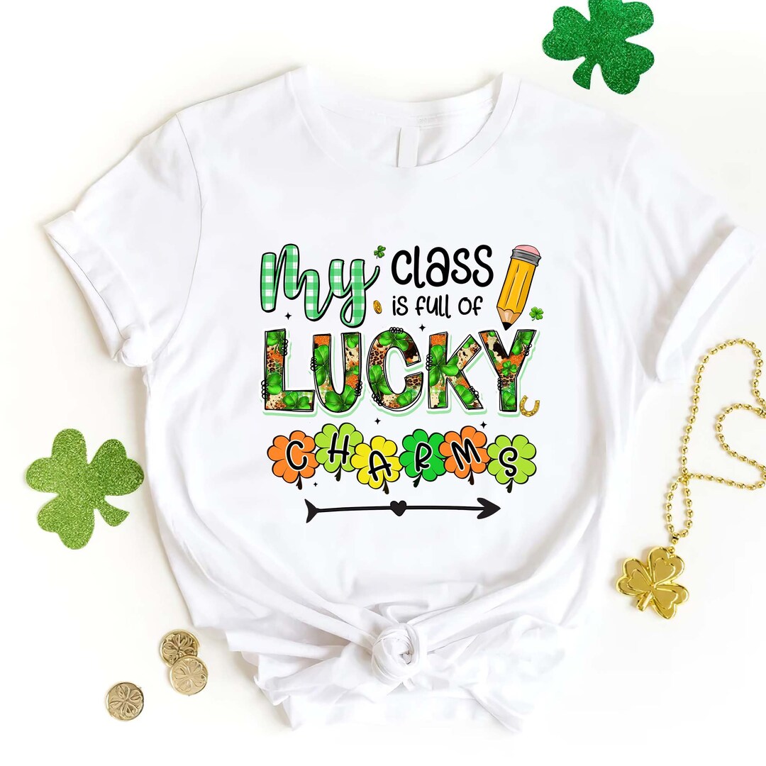 My Class is Full of Lucky Charms Shirt One Lucky Teacher Etsy