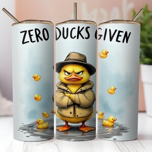 Zero Duck Given Tumbler Wrap 20 oz Skinny Tumbler Sublimation Design Instant Digital Download, Duck Tumbler Wraps