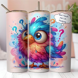 Envoltura para vaso con pájaro divertido, sublimación de pájaro de dibujos animados PNG, diseño de vaso delgado de 20 oz, cita atrevida PNG, descarga digital sarcástica