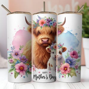 Happy Mother&#39;s Day Tumbler Wrap PNG, Floral Mom Tumbler Sublimation, 20oz Cup Wrap Digital Download, Highland Cow Mother&#39;s Day Design