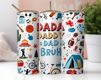 Dad Tumbler Design: Father's Day 20oz Skinny Tumbler (Digital Download)