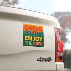 Nature Car Magnet: "Drive Slow Enjoy the View" Vinyl Road Trip Decor image 2