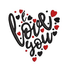 I Love You Valentines Embroidery Design Valentines Machine Embroidery File Valentine&#39;s Day Embroidery Design Love Happy Valentines Day