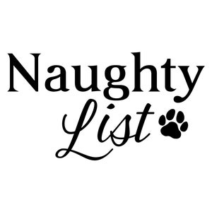 Naughty List - svg, png, eps, jpg files - digital download - great for bandanas, iron-ons, decals, cut machine projects, etc