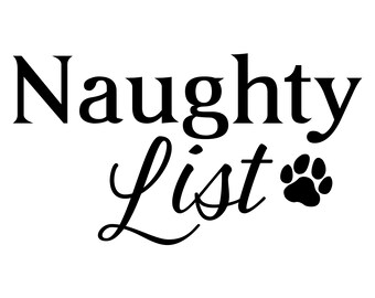 Naughty List - svg, png, eps, jpg files - digital download - great for bandanas, iron-ons, decals, cut machine projects, etc