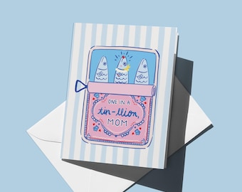 One in a Tin-llion Mom : Sardine Mother's Day Card