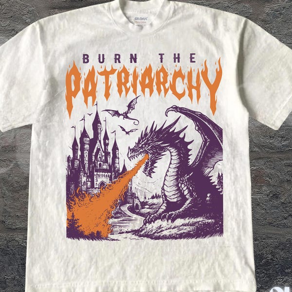 Vintage 90s Feminism Dragon Shirt, Burn the Patriarchy Dragon Tee, Funny Feminist Protest T Shirt, 90s Style Fantasy Dragon Graphic Tee