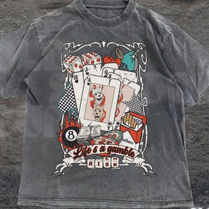 Life&#39;s a Gamble T-shirt,Retro Unhinged Shirt, Funny 90s Graphic Tee, Sarcastic Meme Shirt Gifts, Gambler Gifts