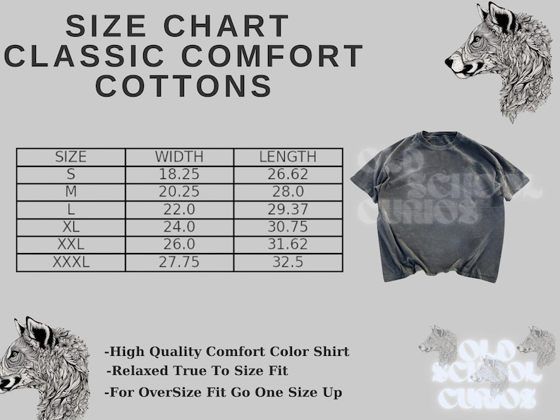 以下が含まれることがあります： グレーのクラシックコンフォートコットンTシャツ。サイズチャートと「High Quality Comfort Color Shirt」の文字が入っています。シャツの寸法はインチで表示されています。画像にはオオカミのイラストと「Old School Curios」の文字も含まれています。
