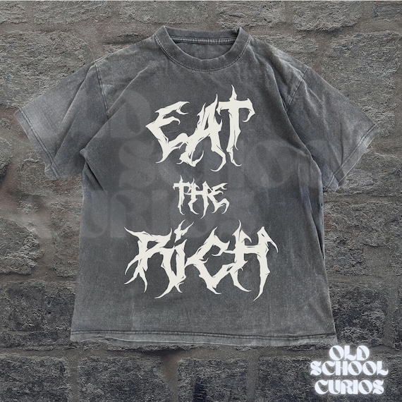 90s Vintage EAT THE RICH T-Shirt, Anarchy Shirt, Tax The Rich Shirt, Minimalist Protest Tee, Fuck The System, Socialist Leftist Apparel