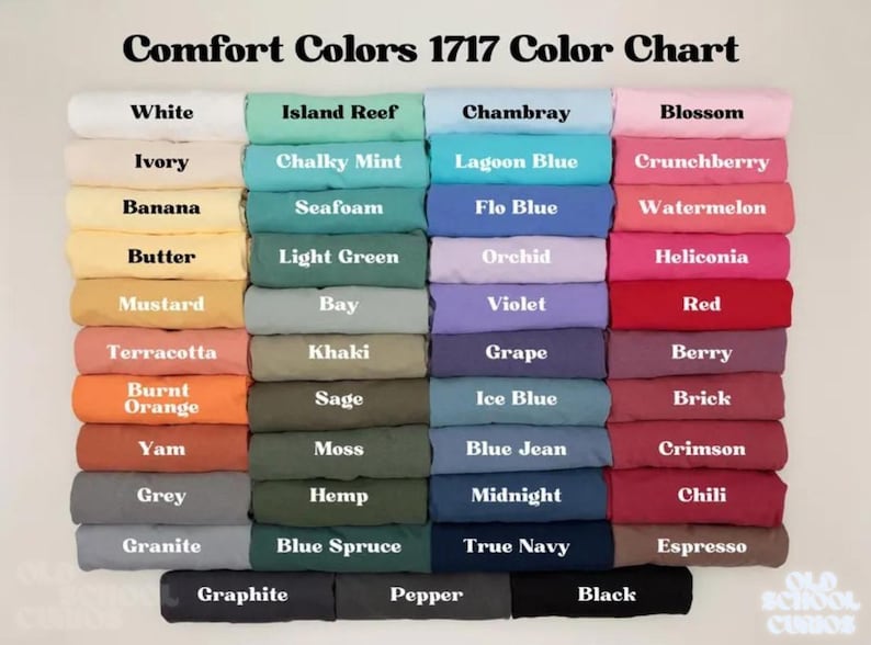 以下が含まれることがあります： 「Comfort Colors 1717 Color Chart」と題されたカラーチャートには、さまざまな生地の色が表示されています。白、アイボリー、バナナ、バター、マスタード、テラコッタ、バーントオレンジ、ヤム、グレー、グラナイト、グラファイト、ブラックなどの色合いが含まれています。