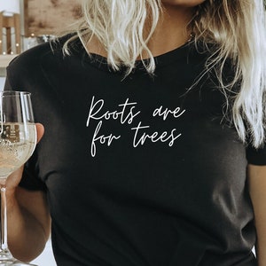 Roots are for Trees Funny Hair  Stylist Shirt, Hairdresser TShirt, Funny Hair Stylist Gift, Hairdresser Shirt, Beauty Salon Tee Shirt, Hair