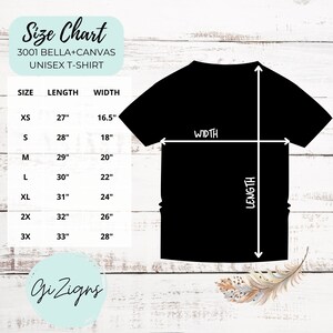May include: Size chart for unisex t-shirts made with Bella + Canvas 3001 fabric. The chart shows the length and width measurements in inches for sizes XS to 3X.