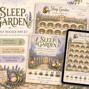 May include: A Sleep Garden monthly tracker mini kit featuring a digital tablet displaying a 31-day sleep chart with bee and lavender illustrations. The kit includes printable pages, movable stickers, and digital download options for sleep tracking.