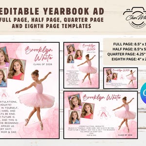 May include: Editable yearbook ad templates with a pink watercolor background. The design includes photos of a young girl in a pink tutu, with text that reads "Brooklyn White, Class of 2026". Sizes include full, half, quarter, and eighth page options.