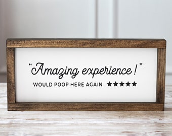 Fathers Day Gift | Funny Gag Gift for Dad | Bathroom Wall Sign | Amazing Experience Would Poop Here Again | Farmhouse Style Bathroom Decor