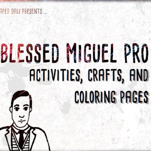 Blessed Miguel Pro: Activities, Crafts & Coloring Pages Printable image 1