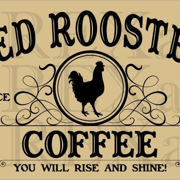 RED ROOSTER COFFEE  - 12 x 20 - 7 mil Mylar - Coffee Signs - Kitchen Signs