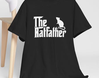 The Ratfather T-Shirt: Funny Rat Dad Gift for Pet Rat Lovers