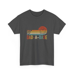Dad-A-Base Father’s Day Shirt – Funny Dad Joke Unisex Tee